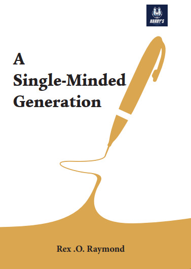 A Single Minded Generation book by Rex O. Raymond